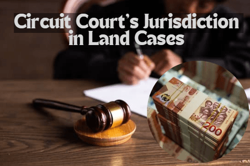 THE CIRCUIT COURT’S JURISDICTION IN GHANAIAN LAND DISPUTES: A JURISDICTION AT LARGE.