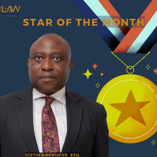 STAR OF THE MONTH - Justin Amenuvor Esq.