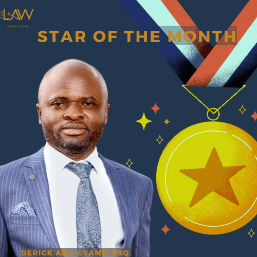 STAR OF THE MONTH - Derick Adu-Gyamfi Esq.