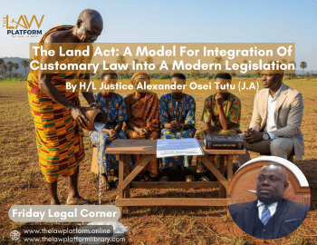 The Land Act: A Model For Integration Of Customary Law Into A Modern Legislation